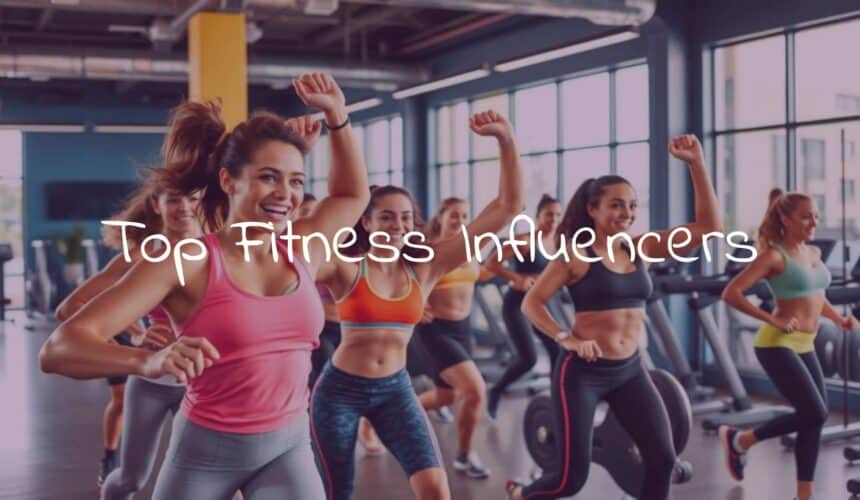 Top Fitness Influencers