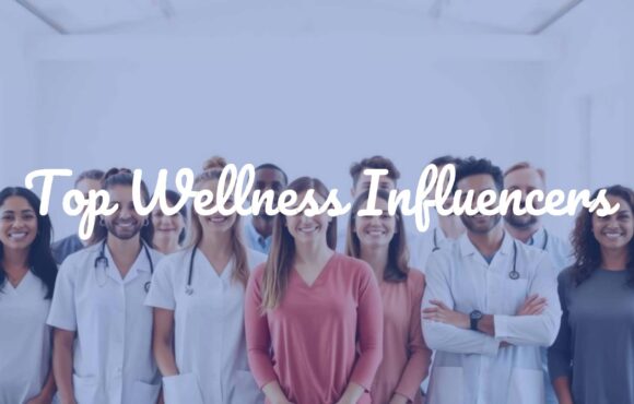 Top Wellness Influencers