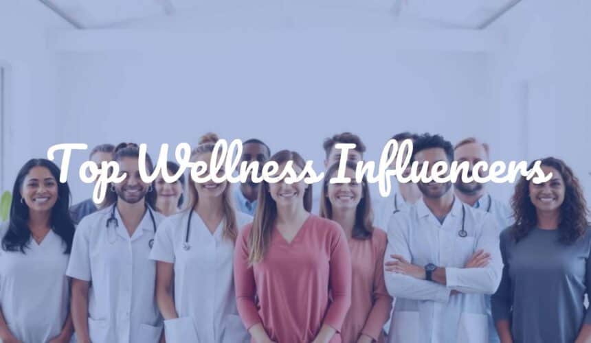 Top Wellness Influencers