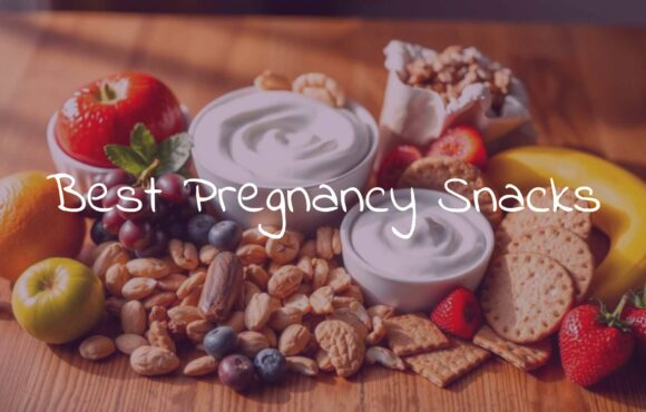 Best Pregnancy Snacks